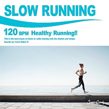 SLOW RUNNING 120 BPM -Fun Run!-